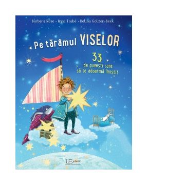 Pe taramul viselor. 33 de povesti care sa te adoarma linistit