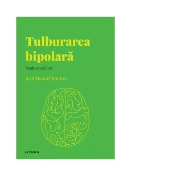 Tulburarea bipolara. Boala emotiilor