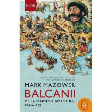 Balcanii. De la sfârșitul Bizanțului până azi (epub)