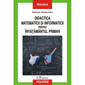 Didactica matematicii și informaticii pentru învățămîntul primar