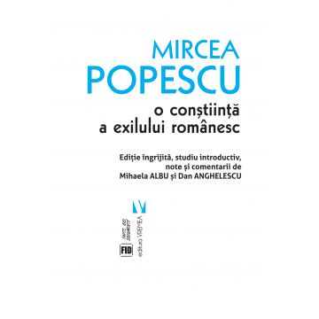 Mircea Popescu, o conștiinţă a exilului românesc