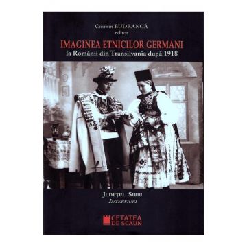 Imaginea etnicilor germani la romanii din Transilvania dupa 1918. Judetul Sibiu. Interviuri