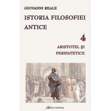 Istoria filosofiei antice (vol. 4): Aristotel şi peripateticii