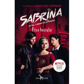 Fiica haosului (seria Sabrina: Între lumină și întuneric, vol. 2)