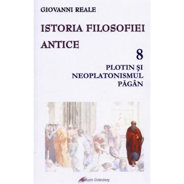 Istoria filosofiei antice (vol. 8): Plotin şi neplatonismul păgân