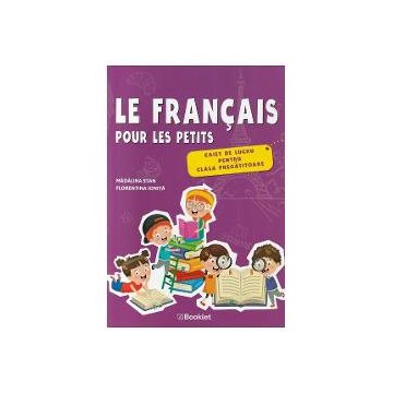 Francais Petits. Caiet de lucru clasa 0 (editia 2022)