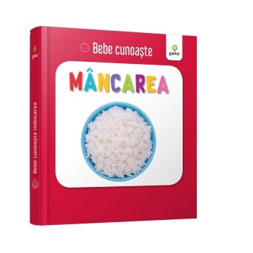 Bebe cunoaste: Mancarea