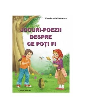 Jocuri-poezii despre ce poti fi