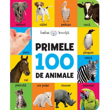 Bebe învață: Primele 100 de animale
