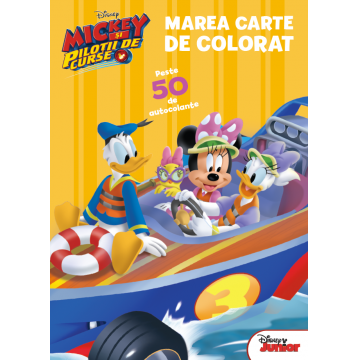 Mickey și piloții de curse. Marea carte de colorat. Peste 50 de autocolante