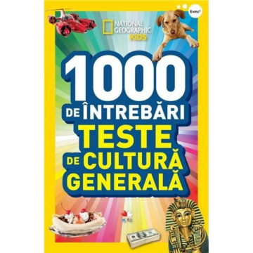 1000 de întrebări. Teste de cultură generală. Vol. 1
