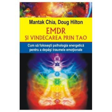 EMDR si vindecarea prin Tao - Mantak Chia, Doug Hilton