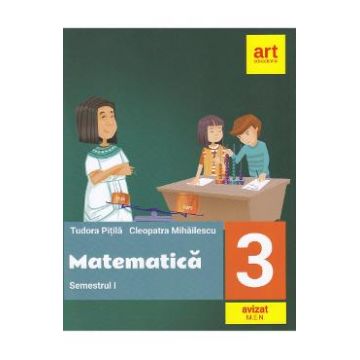 Matematica - Clasa 3. sem 1 - Tudora Pitila, Cleopatra Mihailescu