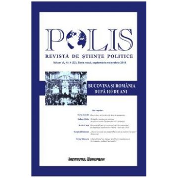 Polis Vol. 6 Nr. 4 (22). Serie noua. Septembrie-noiembrie 2018. Revista de stiinte politice